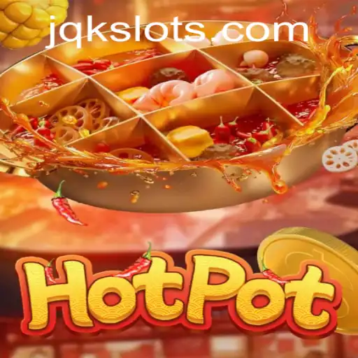 Discovering the Excitement of Hotpot: A Deep Dive into the Thrilling Game JQK